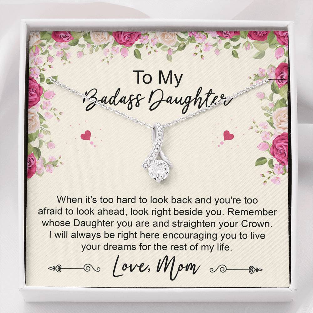 To My Badass Daughter Gifts, When It's Too Hard To Look Back, Alluring Beauty Necklace For Women, Birthday Present Idea From Mom