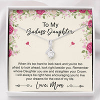 Load image into Gallery viewer, To My Badass Daughter Gifts, When It&#39;s Too Hard To Look Back, Alluring Beauty Necklace For Women, Birthday Present Idea From Mom
