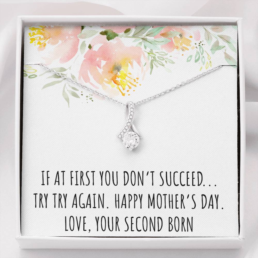 To My Mom Gifts, If At First You Don't, Alluring Beauty Necklace For Women, Mothers Day Present From Second Born Child