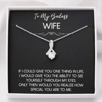 Load image into Gallery viewer, To My Badass Wife, If I Could Give You One Thing In Life, Alluring Beauty Necklace For Women, Anniversary Birthday Gifts From Husband
