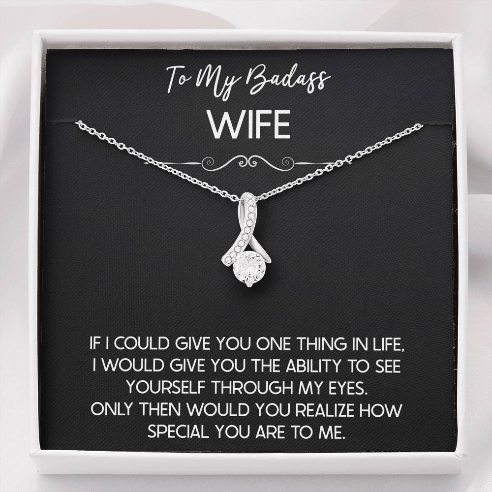 To My Badass Wife, If I Could Give You One Thing In Life, Alluring Beauty Necklace For Women, Anniversary Birthday Gifts From Husband