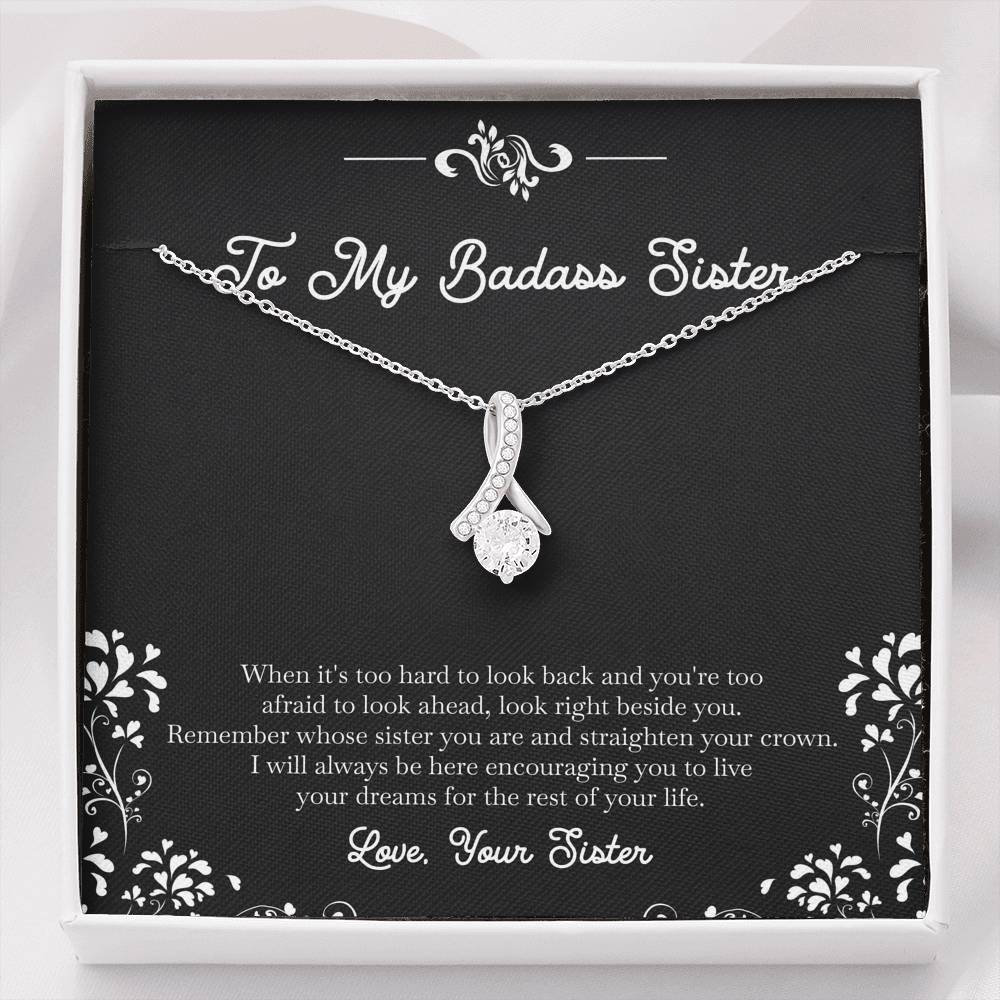 To My Badass Sister Gifts, I Will Always Be Here , Alluring Beauty Necklace For Women, Birthday Present Idea From Sister
