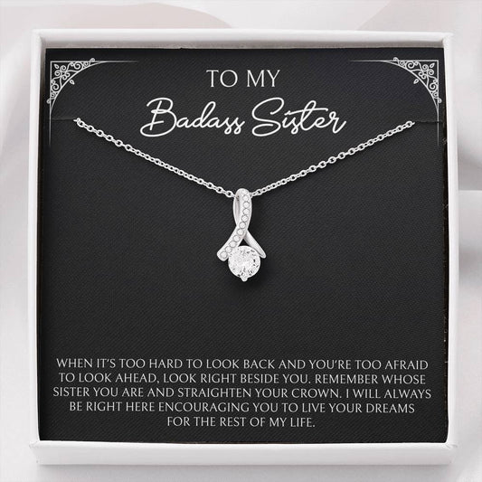 To My Badass Sister Gifts, When It's Too Hard To Look Back, Alluring Beauty Necklace For Women, Birthday Present Ideas From Sister Brother