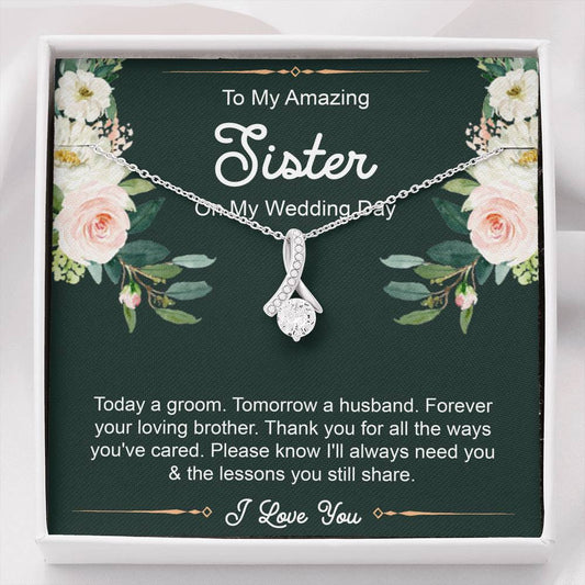 Sister Of The Groom Gifts, Forever Your Loving Brother, Alluring Beauty Necklace For Women, Wedding Day Thank You Ideas From Groom