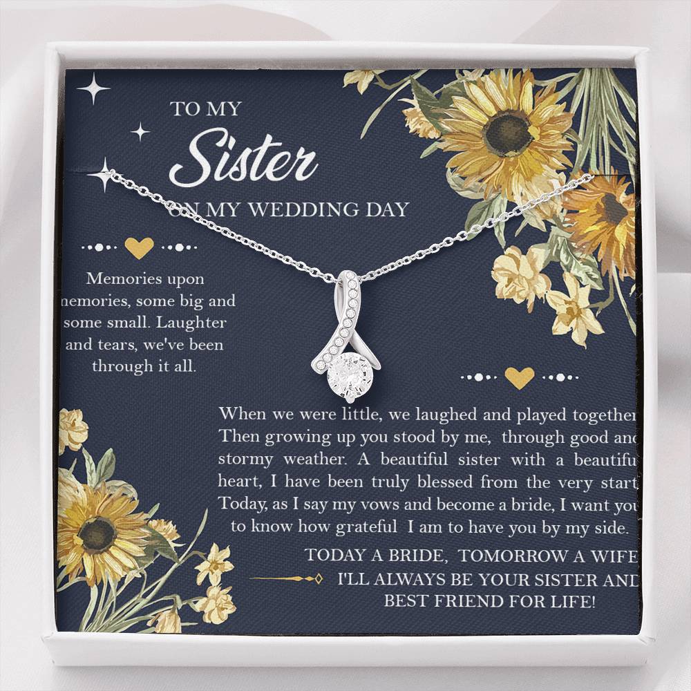 Sister of the Bride Gifts, I'll Always Be Your Sister, Alluring Beauty Necklace For Women, Wedding Day Thank You Ideas From Bride