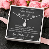 Load image into Gallery viewer, To My Daughter in Law Gifts, I Didn&#39;t Give You The Gift of Life, Alluring Beauty Necklace For Women, Birthday Present Idea From Mother-in-law
