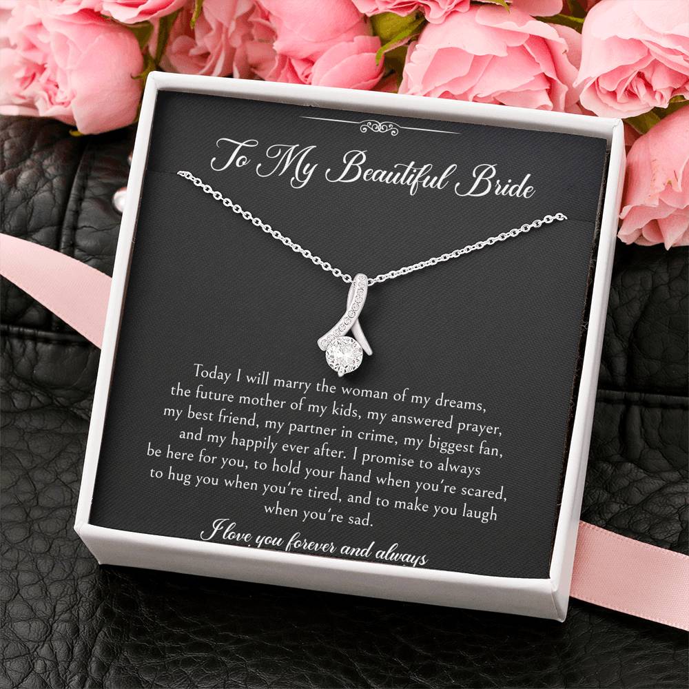 To My Bride Gifts, I Love You Forever And Always, Alluring Beauty Necklace For Women, Wedding Day Thank You Ideas From Groom