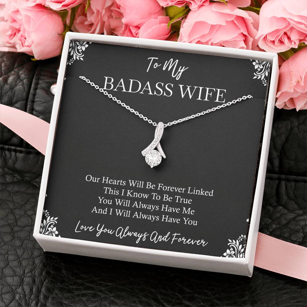 To My Badass Wife, You Will Always Have Me, Alluring Beauty Necklace For Women, Anniversary Birthday Valentines Day Gifts From Husband