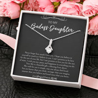 Load image into Gallery viewer, To My Badass Daughter Gifts, Never Forget How Much I Love You, Alluring Beauty Necklace For Women, Birthday Present Idea From Mom
