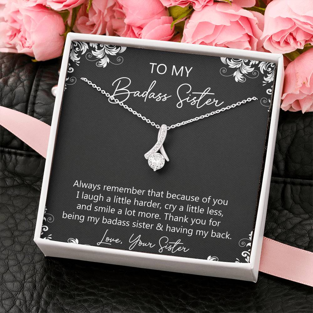 To My Badass Sister Gifts, Always Remember, Alluring Beauty Necklace For Women, Birthday Present Idea From Sister