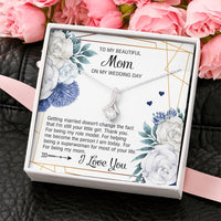 Load image into Gallery viewer, To My Mom Gifts, I&#39;m Still Your Little Girl, Alluring Beauty Necklace For Women, Wedding Day Thank You Ideas From Daughter
