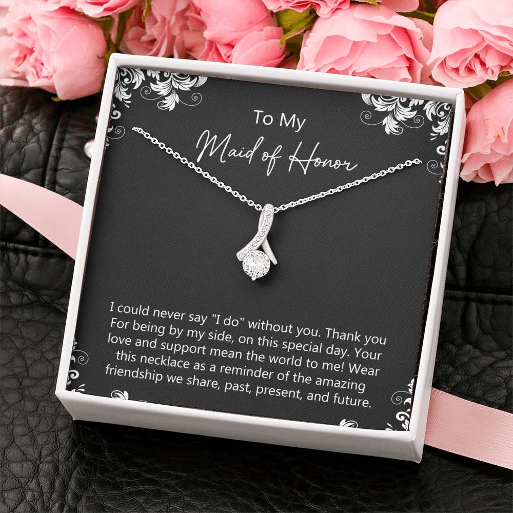 To My Maid Of Honor Gifts, Love And Support, Alluring Beauty Necklace For Women, Wedding Day Thank You Ideas From Bride