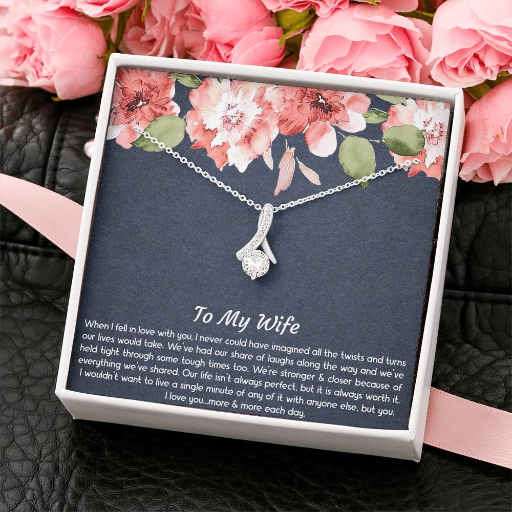 To My Wife, When I Fell In Love With You, Alluring Beauty Necklace For Women, Anniversary Birthday Gifts From Husband
