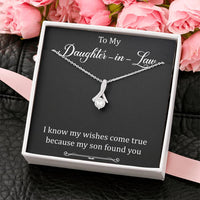 Load image into Gallery viewer, To My Daughter-in-law Gifts, I Know My Wishes Come True, Alluring Beauty Necklace For Women, Birthday Present Idea From Mother-in-law

