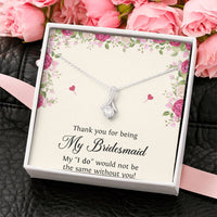 Load image into Gallery viewer, To My Bridesmaid Gifts, Thank You , Alluring Beauty Necklace For Women, Wedding Day Thank You Ideas From Bride
