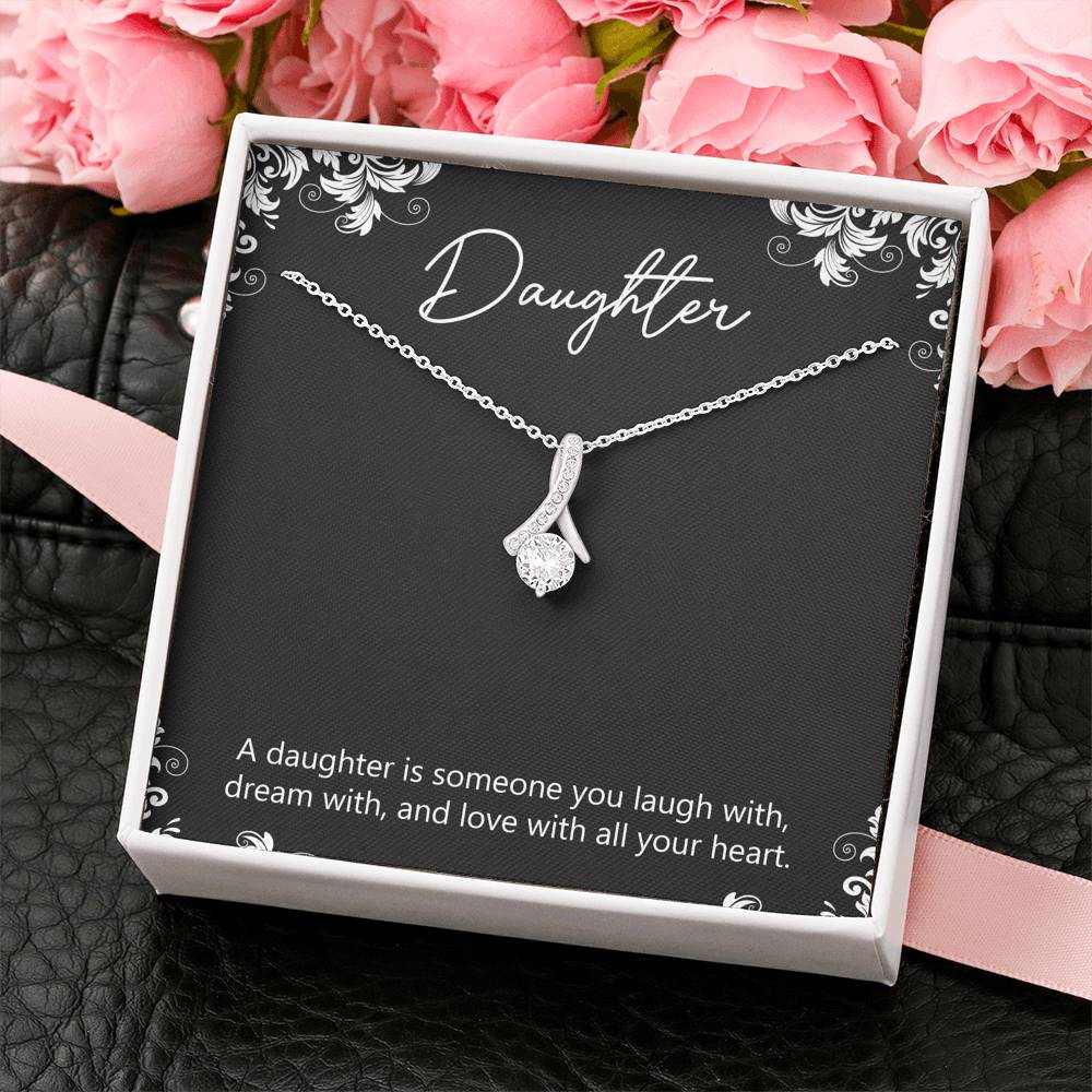 To My Daughter Gifts, A Daughter Is Someone You Laugh With, Alluring Beauty Necklace For Women, Birthday Present Idea From Mom