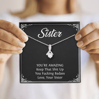 Load image into Gallery viewer, To My Badass Sister Gifts, You&#39;re Amazing, Alluring Beauty Necklace For Women, Birthday Present Idea From Sister
