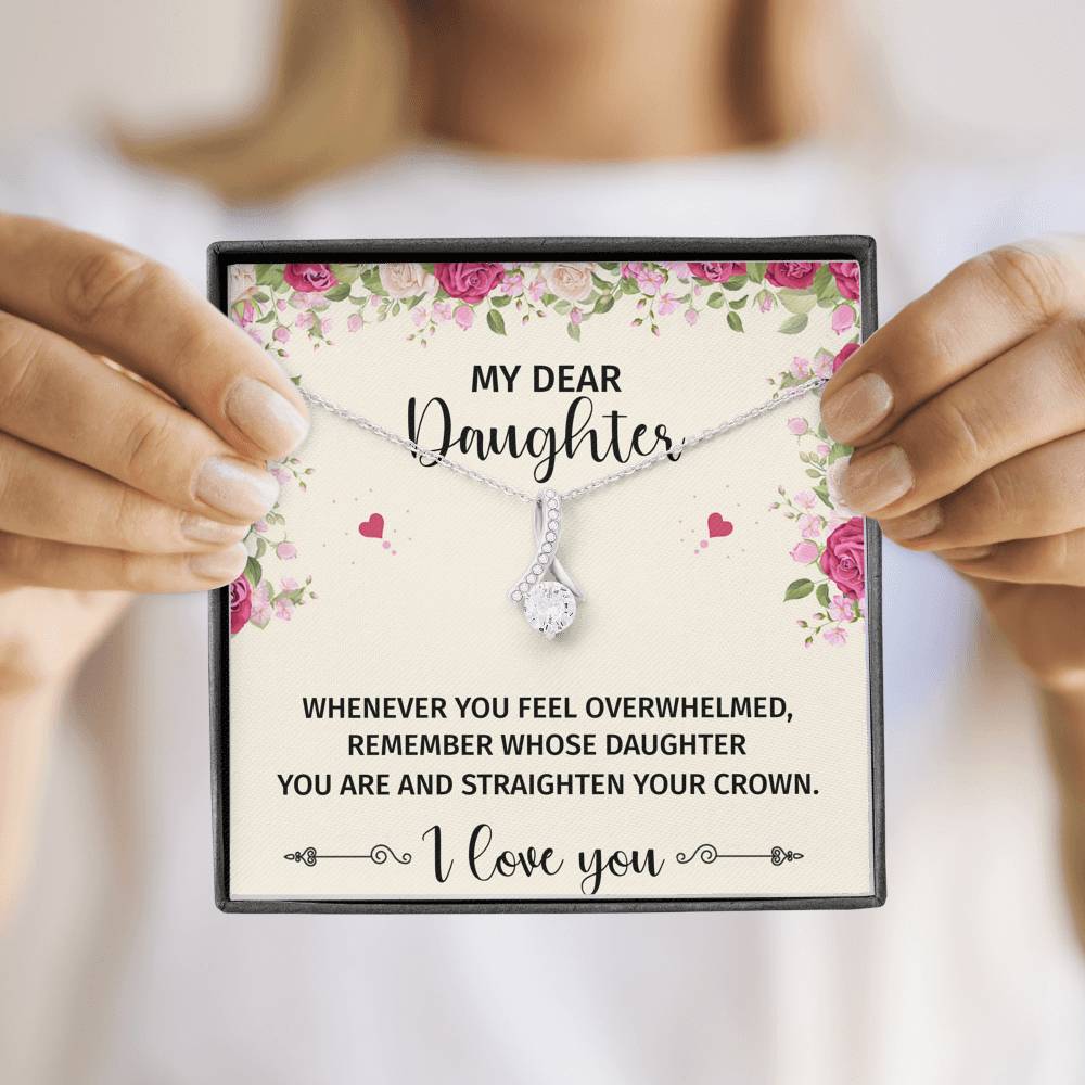 To My Daughter Gifts, Whenever You Feel Overwhelmed, Alluring Beauty Necklace For Women, Birthday Present Ideas From Mom Dad