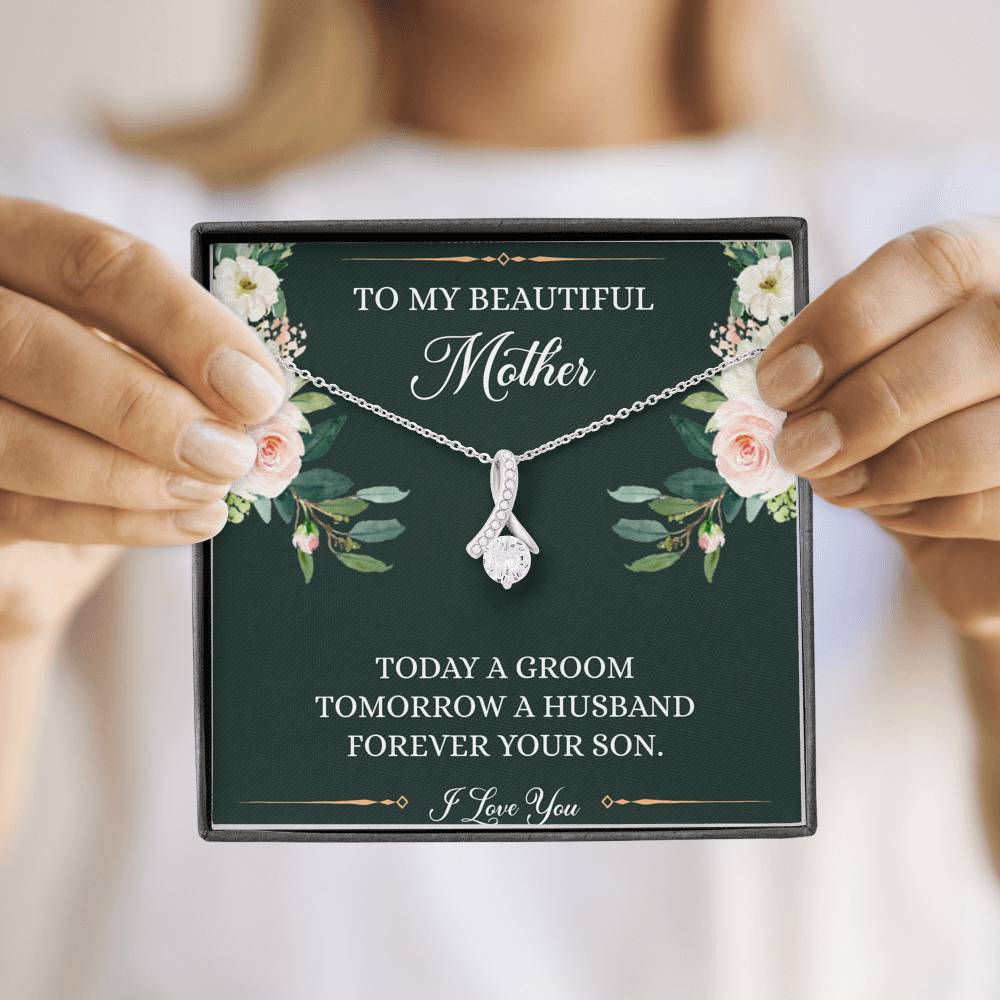 Mom of the Groom Gifts, Forever Your Son, Alluring Beauty Necklace For Women, Wedding Day Thank You Ideas From Groom