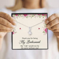 Load image into Gallery viewer, To My Bridesmaid Gifts, Thank You , Alluring Beauty Necklace For Women, Wedding Day Thank You Ideas From Bride

