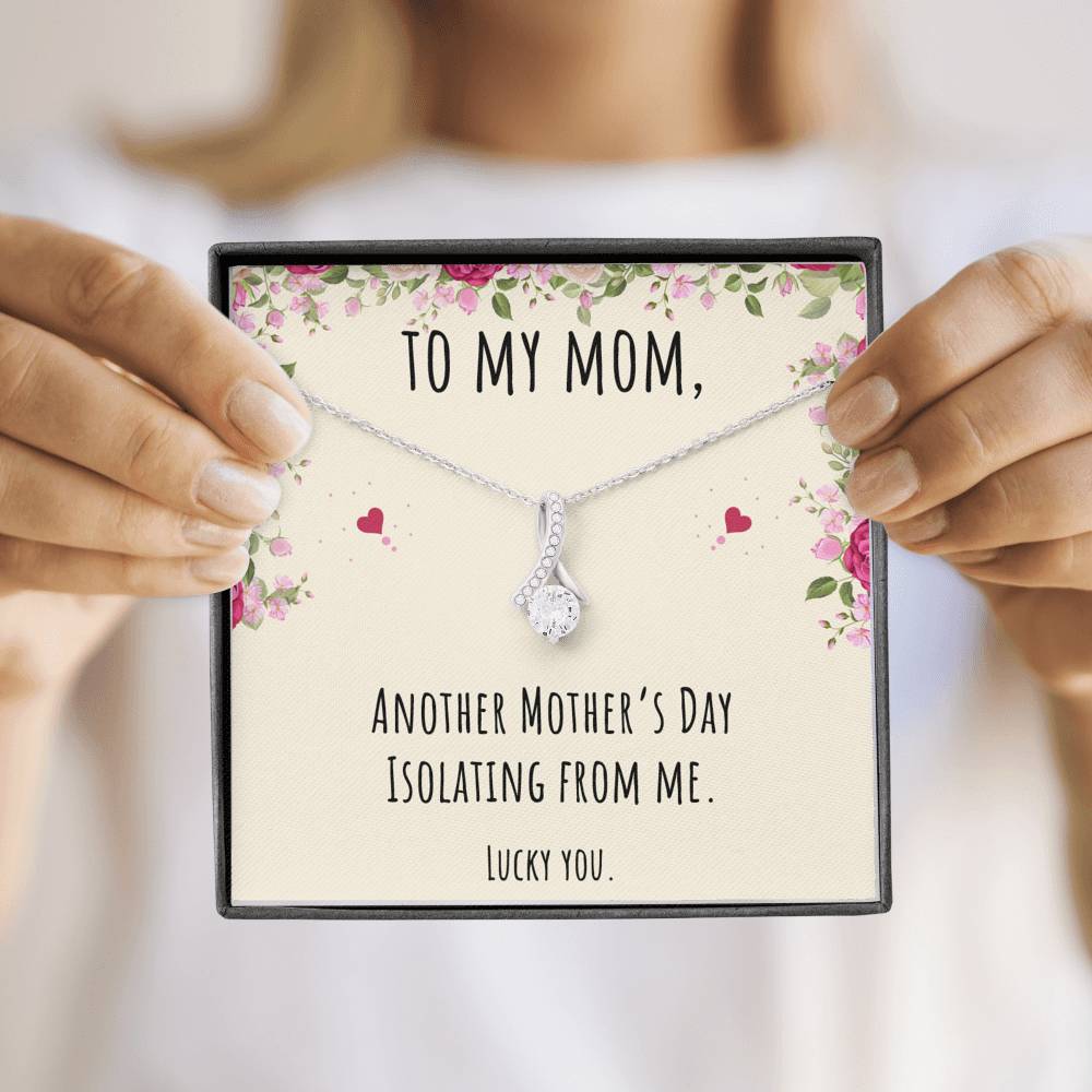 To My Mom Gifts, Another Mother's Day Isolating From Me, Alluring Beauty Necklace For Women, Birthday Present Idea From Daughter or Son