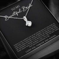 Load image into Gallery viewer, To My Bride Gifts, Today Is The Happiest Day of My Life, Alluring Beauty Necklace For Women, Wedding Day Thank You Ideas From Groom
