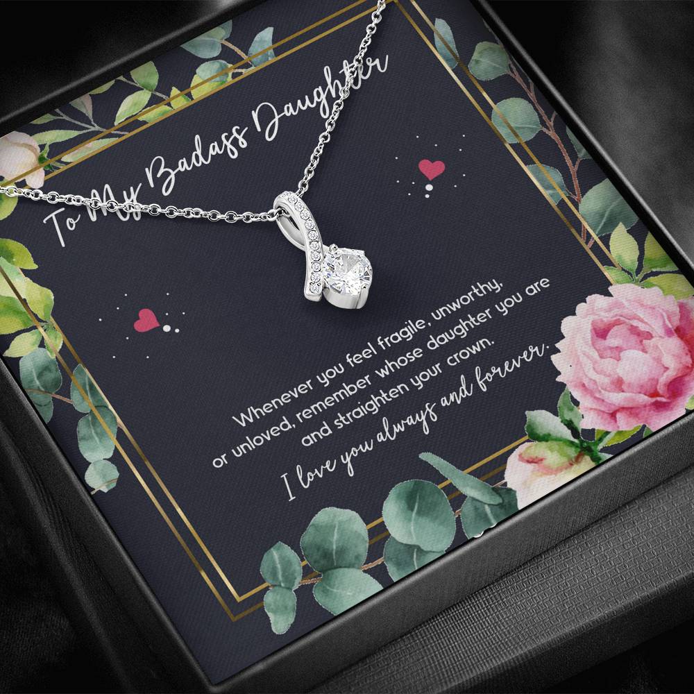 To My Badass Daughter Gifts, Whenever You Feel Fragile, Alluring Beauty Necklace For Women, Birthday Present Ideas From Mom Dad