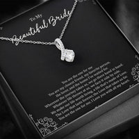 Load image into Gallery viewer, To My Bride Gifts, You Are The One For Me, Alluring Beauty Necklace For Women, Wedding Day Thank You Ideas From Groom

