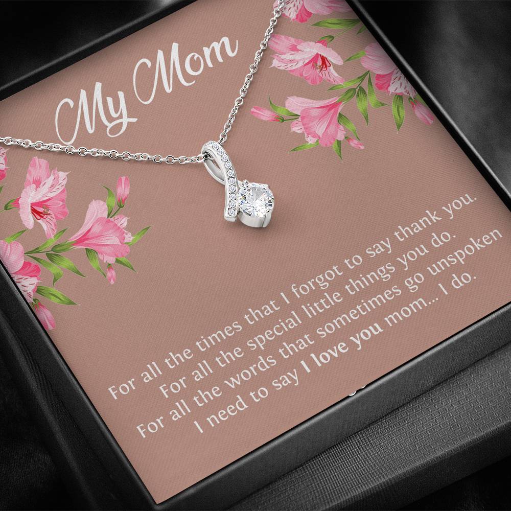 To My Mom Gifts, I Need To Say I Love You, Alluring Beauty Necklace For Women, Birthday Mothers Day Present From Son Daughter