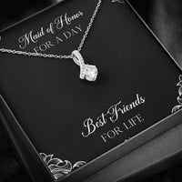 Load image into Gallery viewer, To My Maid of Honor Gifts, Best Friends for Life, Alluring Beauty Necklace For Women, Wedding Day Thank You Ideas From Bride
