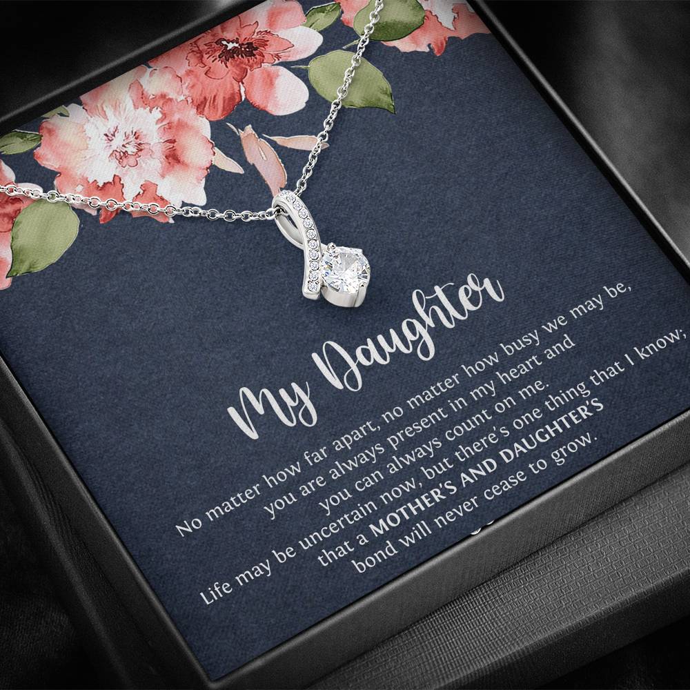 To My Daughter Gifts, No Matter How Far Apart, Alluring Beauty Necklace For Women, Birthday Present Idea From Mom