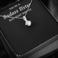 Load image into Gallery viewer, To My Badass Sister Gifts, Keep That Shit Up, Alluring Beauty Necklace For Women, Birthday Present Idea From Sister
