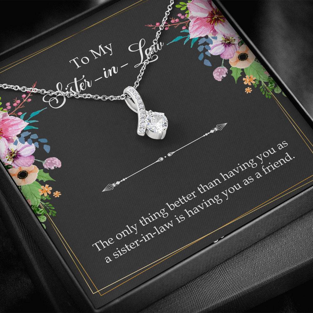 To My Sister-in-Law Gifts, The Only Thing Better, Alluring Beauty Necklace For Women, Wedding Day Thank You Ideas From Bride