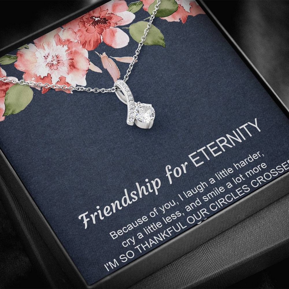 To My Best Friend Gifts, Friendship For Eternity, Alluring Beauty Necklace For Women, Birthday Present Idea From Bestie