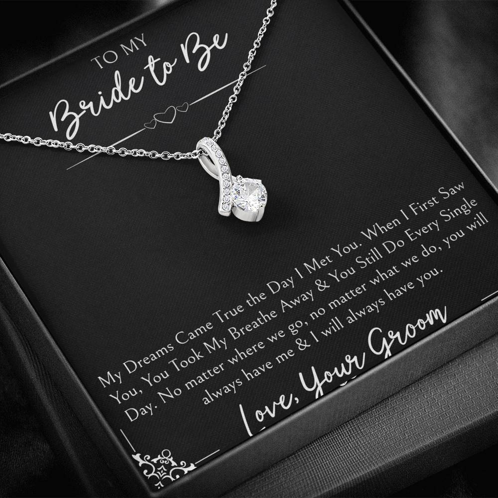To My Bride  Gifts, My Dreams Came True, Alluring Beauty Necklace For Women, Wedding Day Thank You Ideas From Groom