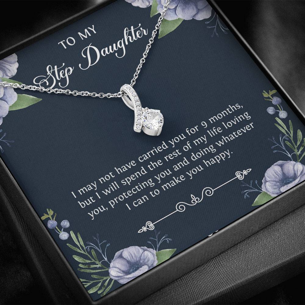 To My Stepdaughter Gifts, I May Not Have Carried You For 9 Months, Alluring Beauty Necklace For Women, Birthday Present Idea From Stepmom