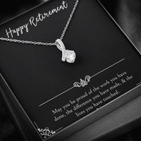 Load image into Gallery viewer, Retirement Gifts, Be Proud Of Your Work, Happy Retirement Alluring Beauty Necklace For Women, Retirement Party Favor From Friends Coworkers
