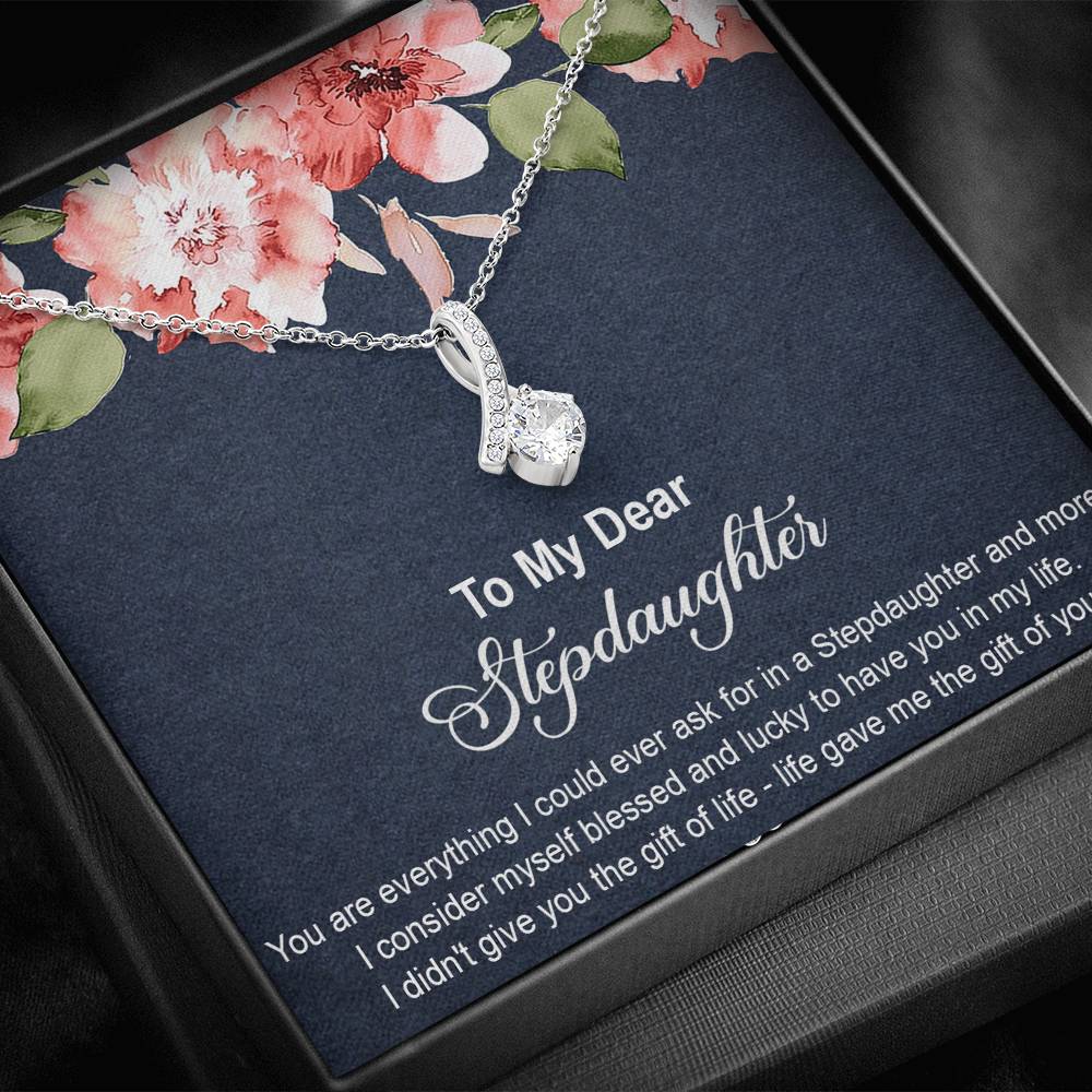 To My Stepdaughter Gifts, You Are Everything I Could Ever Ask For, Alluring Beauty Necklace For Women, Birthday Present Idea From Stepmom Stepdad