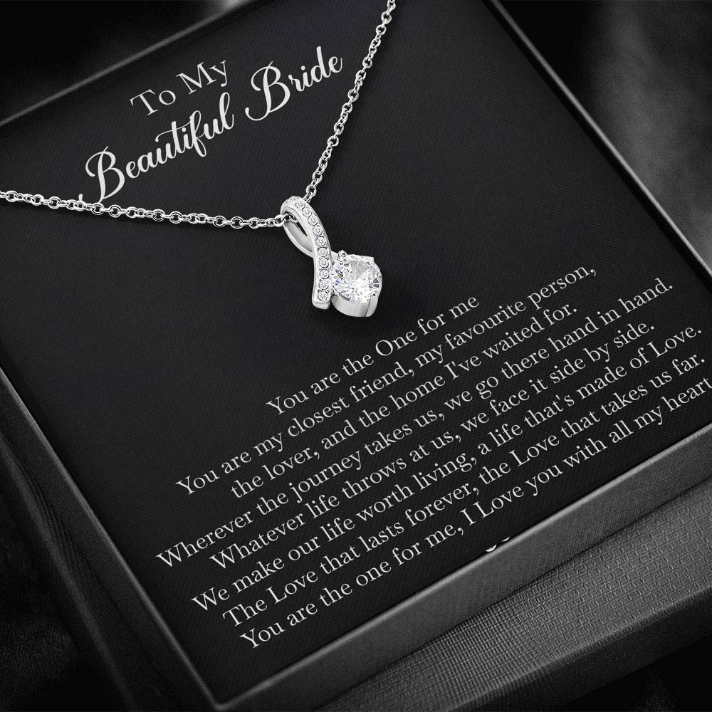 To My Bride Gifts, You Are The One For Me, Alluring Beauty Necklace For Women, Wedding Day Thank You Ideas From Groom