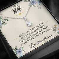 Load image into Gallery viewer, To My Wife, Missing You Is My Hobby, Alluring Beauty Necklace For Women, Anniversary Birthday Gifts From Husband
