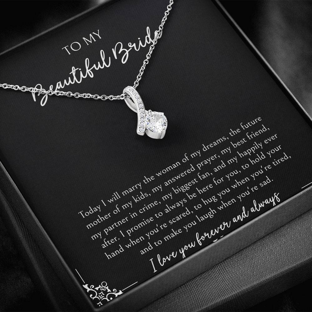 To My Bride Gifts, Today I Will Marry The Woman of My Dreams, Alluring Beauty Necklace For Women, Wedding Day Thank You Ideas From Groom