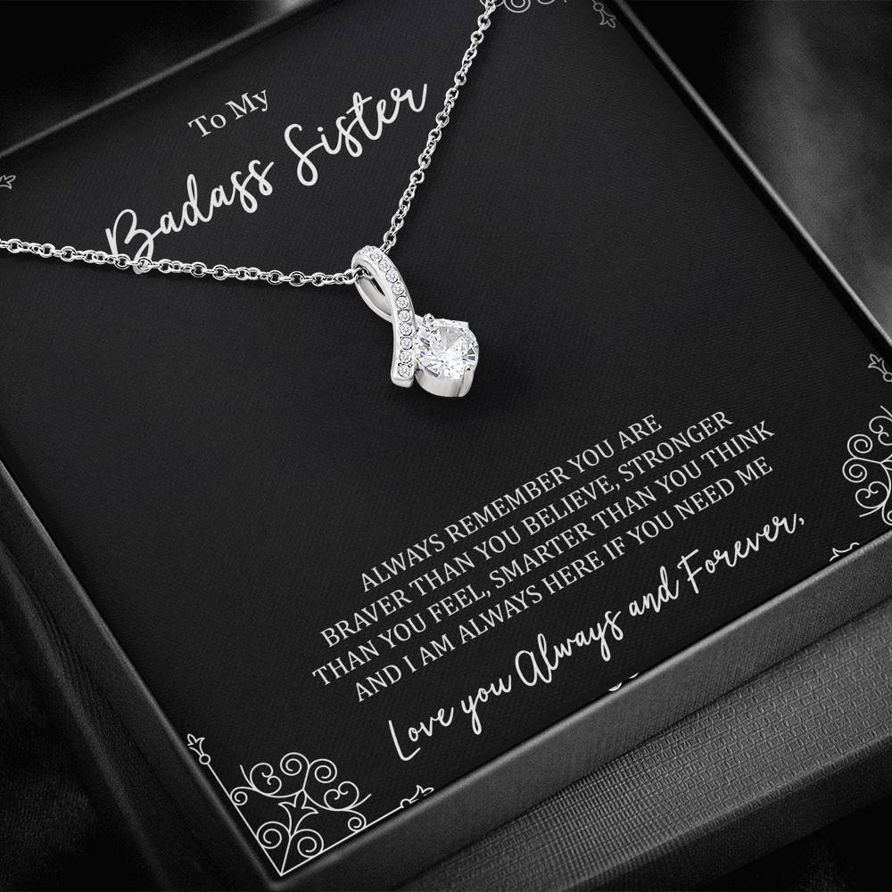 To My Badass Sister Gifts, Always Remember, Alluring Beauty Necklace For Women, Birthday Present Ideas From Sister Brother