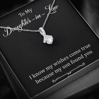 Load image into Gallery viewer, To My Daughter-in-law Gifts, I Know My Wishes Come True, Alluring Beauty Necklace For Women, Birthday Present Idea From Mother-in-law
