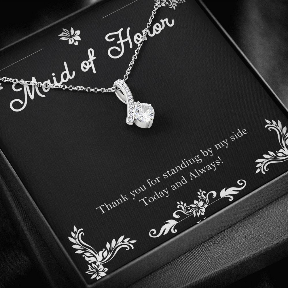 To My Maid Of Honor Gifts, Thank You For Standing By My Side, Alluring Beauty Necklace For Women, Wedding Day Thank You Ideas From Bride