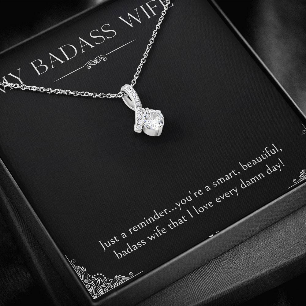 To My Badass Wife, Just A Reminder, Alluring Beauty Necklace For Women, Anniversary Birthday Valentines Day Gifts From Husband