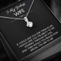 Load image into Gallery viewer, To My Badass Wife, If I Could Give You One Thing In Life, Alluring Beauty Necklace For Women, Anniversary Birthday Gifts From Husband
