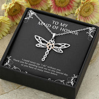 Load image into Gallery viewer, To My Maid of Honor Gifts, I Could Never Say I Do Without You, Dragonfly Necklace For Women, Wedding Day Thank You Ideas From Bride
