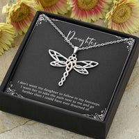 Load image into Gallery viewer, To My Daughter Gifts, I Don&#39;t Want Her To Follow In My Footsteps, Dragonfly Necklace For Women, Birthday Present Ideas From Mom Dad
