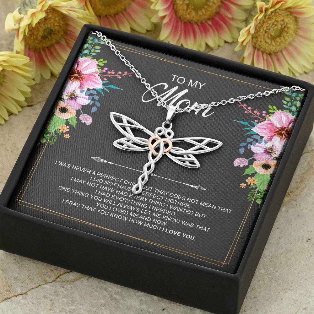 To My Mom Gifts, I Was Never A Perfect Child, Dragonfly Necklace For Women, Birthday Mothers Day Present From Son Daughter