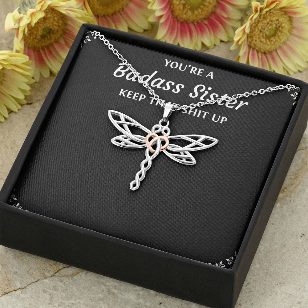 To My Badass Sister Gifts, Keep That Shit Up, Dragonfly Necklace For Women, Birthday Present Idea From Sister